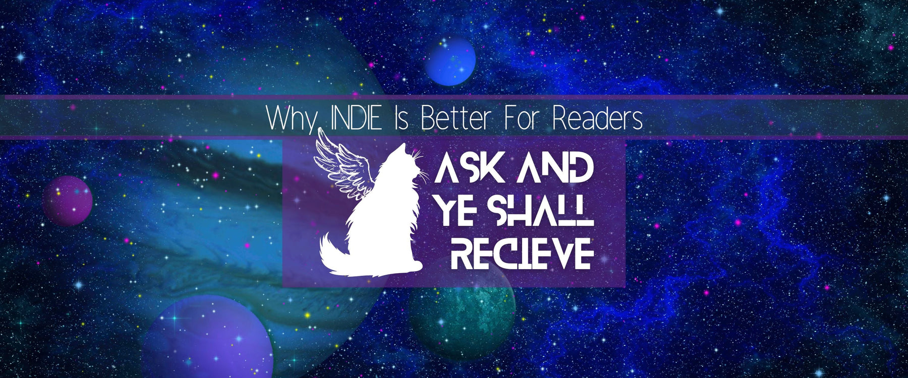 Ask And Ye Shall Receive | INDIE