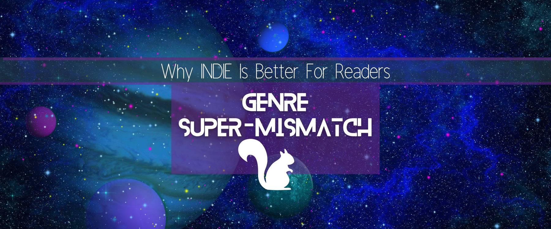 Genre SUPER-Mismatch | INDIE Books