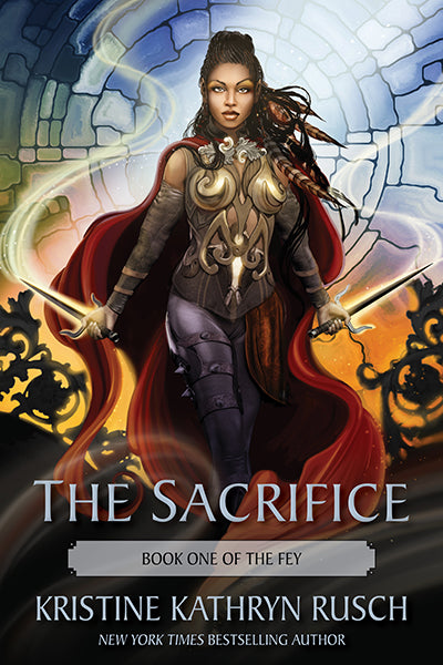 The Sacrifice: Book One of The Fey by Kristine Kathryn Rusch