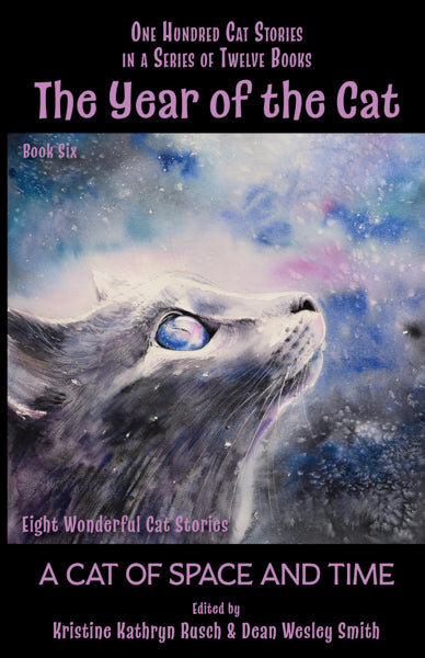 The Year of the Cat: A Cat of Space and Time Edited by Kristine Kathryn Rusch & Dean Wesley Smith