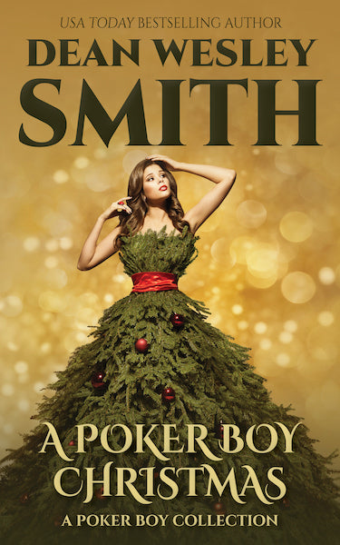 A Poker Boy Christmas: A Poker Boy Collection by Dean Wesley Smith