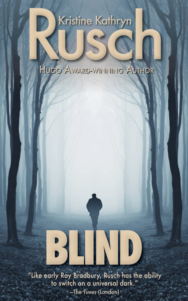 Blind by Kristine Kathryn Rusch