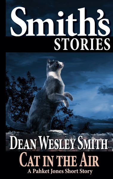 Cat in the Air: A Pakhet Jones Story by Dean Wesley Smith