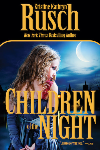 Children of the Night by Kristine Kathryn Rusch