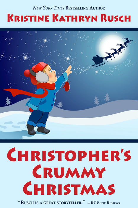 Christopher's Crummy Christmas by Kristine Kathryn Rusch