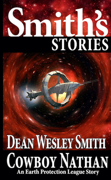 Cowboy Nathan: An Earth Protection League Story by Dean Wesley Smith