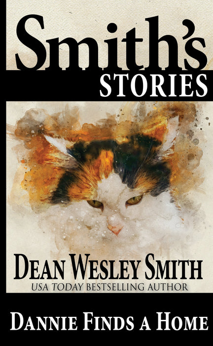 Dannie Finds a Home by Dean Wesley Smith