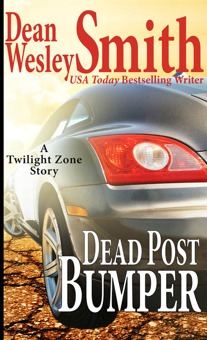 Dead Post Bumper by Dean Wesley Smith