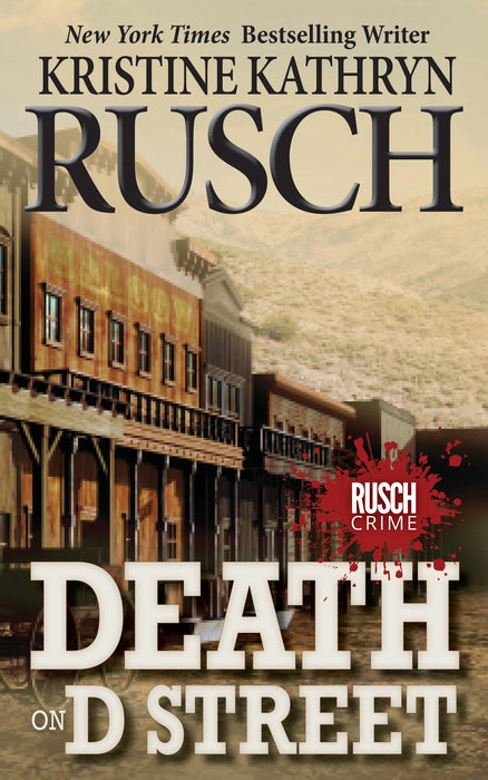 Death on D Street by Kristine Kathryn Rusch