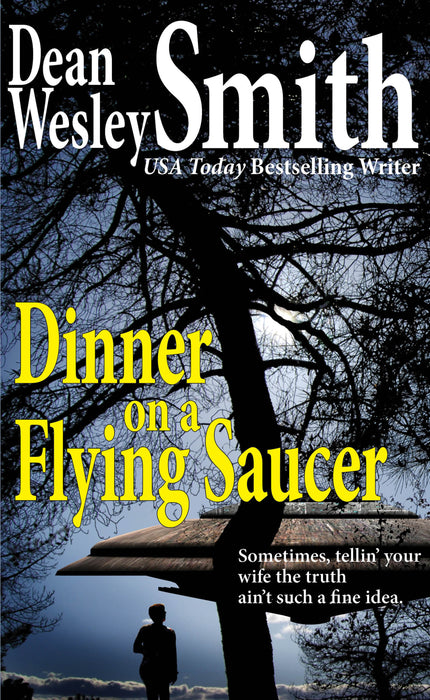 Dinner on a Flying Saucer by Dean Wesley Smith