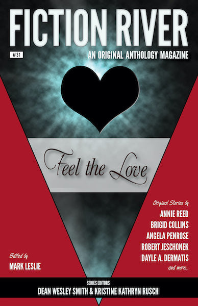 Fiction River: Feel the Love Edited by Mark Leslie