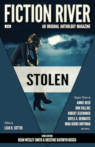 Fiction River: Stolen Edited by Leah R. Cutter