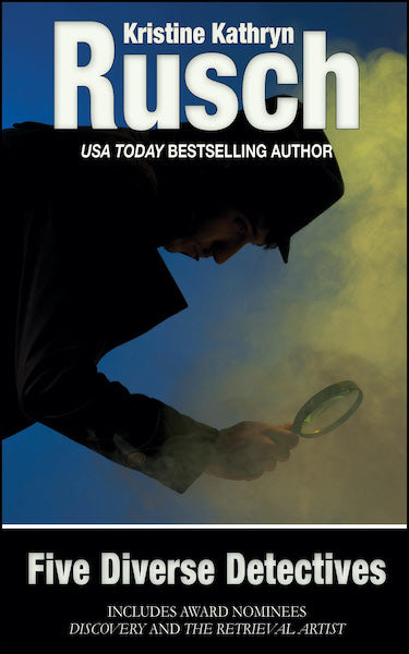 Five Diverse Detectives by Kristine Kathryn Rusch