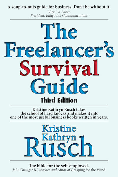 The Freelancer’s Survival Guide by Kristine Kathryn Rusch