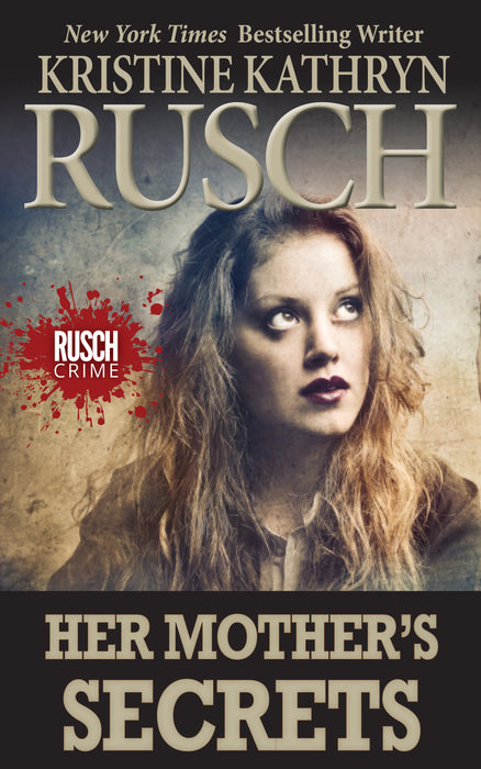Her Mother's Secrets by Kristine Kathryn Rusch