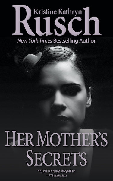 Her Mother's Secrets by Kristine Kathryn Rusch