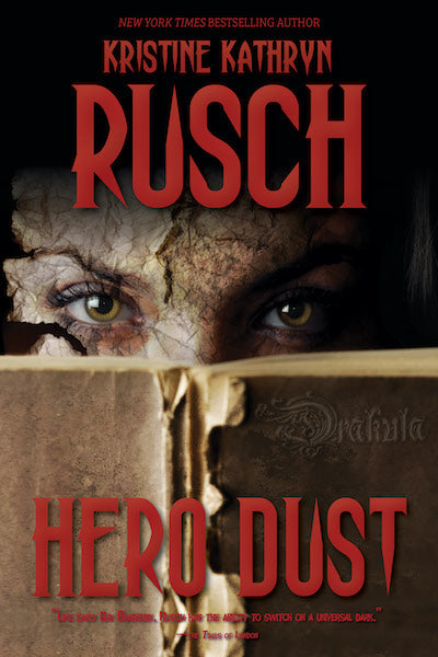 Hero Dust by Kristine Kathryn Rusch