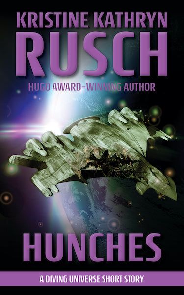 Hunches: A Diving Universe Short Story by Kristine Kathryn Rusch