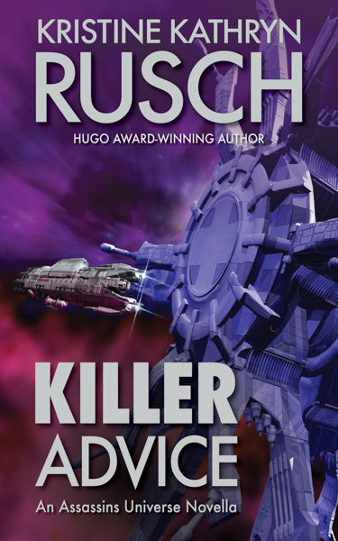 Killer Advice: An Assassins Universe Novella by Kristine Kathryn Rusch