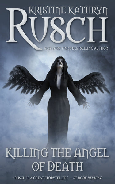 Killing the Angel of Death by Kristine Kathryn Rusch