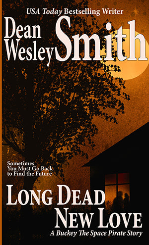 Long Dead New Love by Dean Wesley Smith