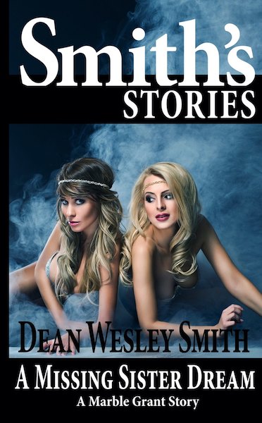 A Missing Sister Dream by Dean Wesley Smith