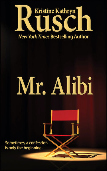Mr. Alibi by Kristine Kathryn Rusch