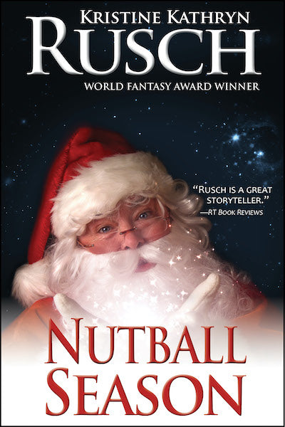 Nutball Season by Kristine Kathryn Rusch
