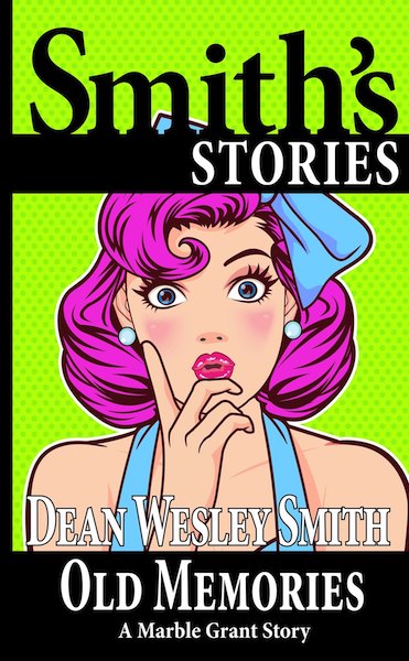 Old Memories by Dean Wesley Smith