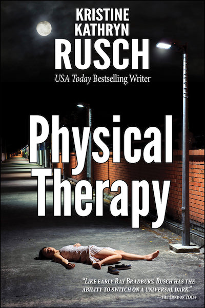 Physical Therapy by Kristine Kathryn Rusch