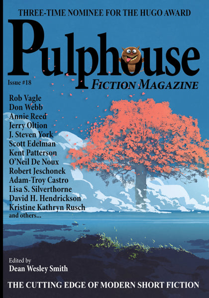 Pulphouse Fiction Magazine: Issue #18 Edited by Dean Wesley Smith