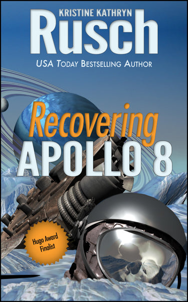 Recovering Apollo 8 by Kristine Kathryn Rusch
