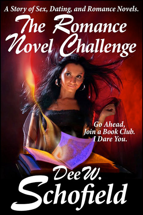 The Romance Novel Challenge by Dee W. Schofield