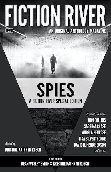 Fiction River Special Edition: Spies Edited by Kristine Kathryn Rusch