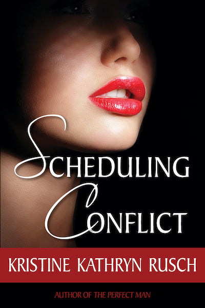 Scheduling Conflict by Kristine Kathryn Rusch