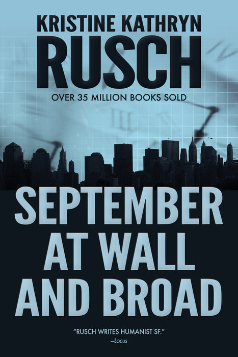 September at Wall and Broad by Kristine Kathryn Rusch