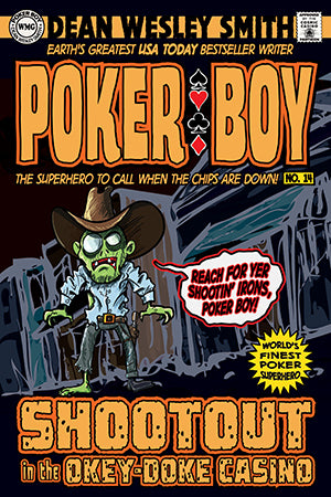 Shootout in the Okey-Doke Casino: A Poker Boy Story by Dean Wesley Smith
