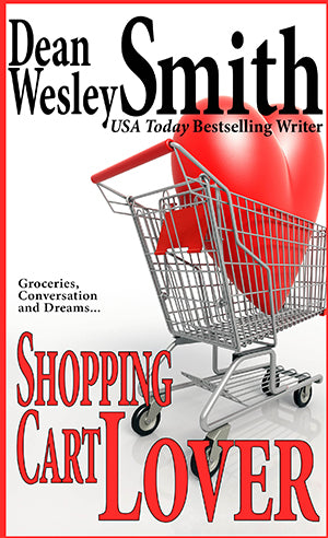 Shopping Cart Lover by Dean Wesley Smith