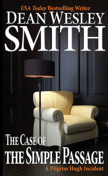 The Case of the Simple Passage by Dean Wesley Smith