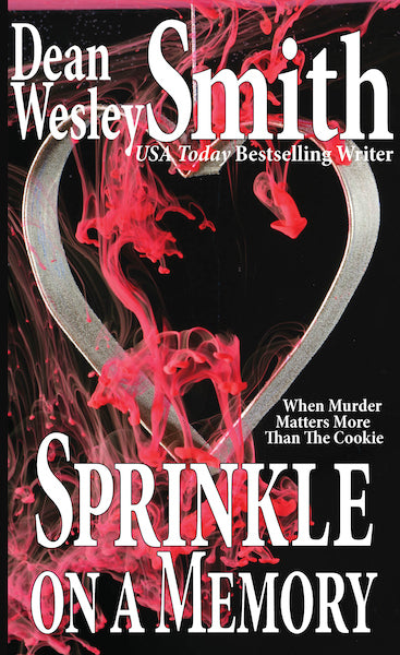 Sprinkle on a Memory by Dean Wesley Smith