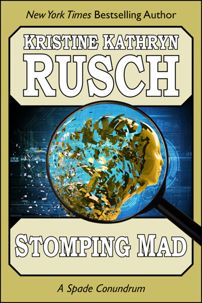 Stomping Mad: A Spade/Paladin Conundrum by Kristine Kathryn Rusch