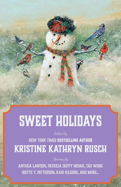 Sweet Holidays: A Holiday Anthology Edited by Kristine Kathryn Rusch