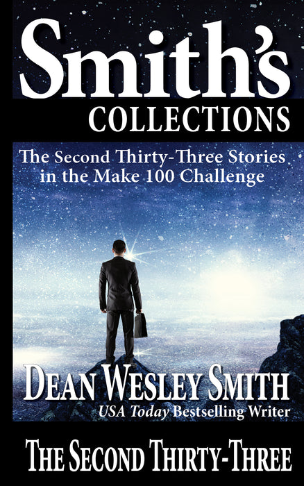 The Second Thirty-Three by Dean Wesley Smith