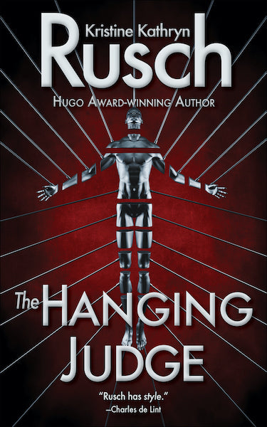 The Hanging Judge by Kristine Kathryn Rusch