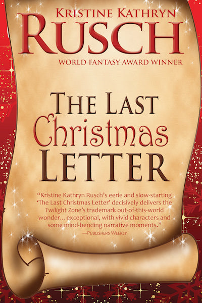 The Last Christmas Letter by Kristine Kathryn Rusch