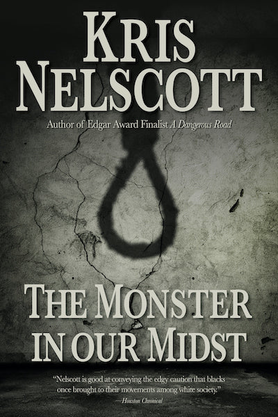 The Monster in Our Midst by Kris Nelscott