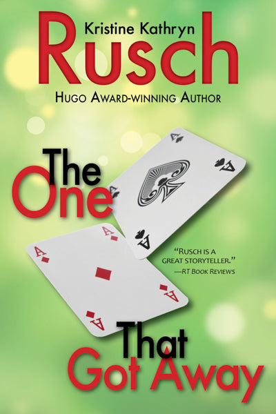 The One That Got Away by Kristine Kathryn Rusch