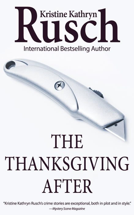 The Thanksgiving After by Kristine Kathryn Rusch