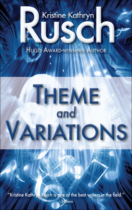 Theme and Variations by Kristine Kathryn Rusch