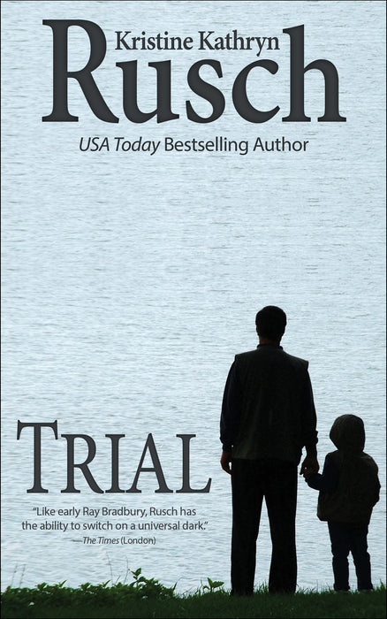 Trial by Kristine Kathryn Rusch